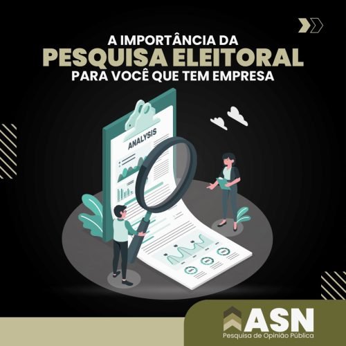 A importância da pesquisa eleitoral para você quem tem empresa.